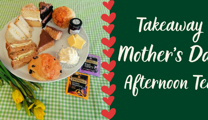 Mother’s Day – Takeaway Afternoon Tea